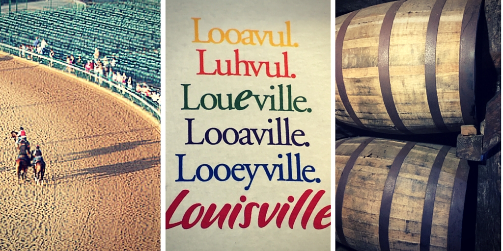 Looavul. Luhvul. Looaville. Looeyville. Louisville