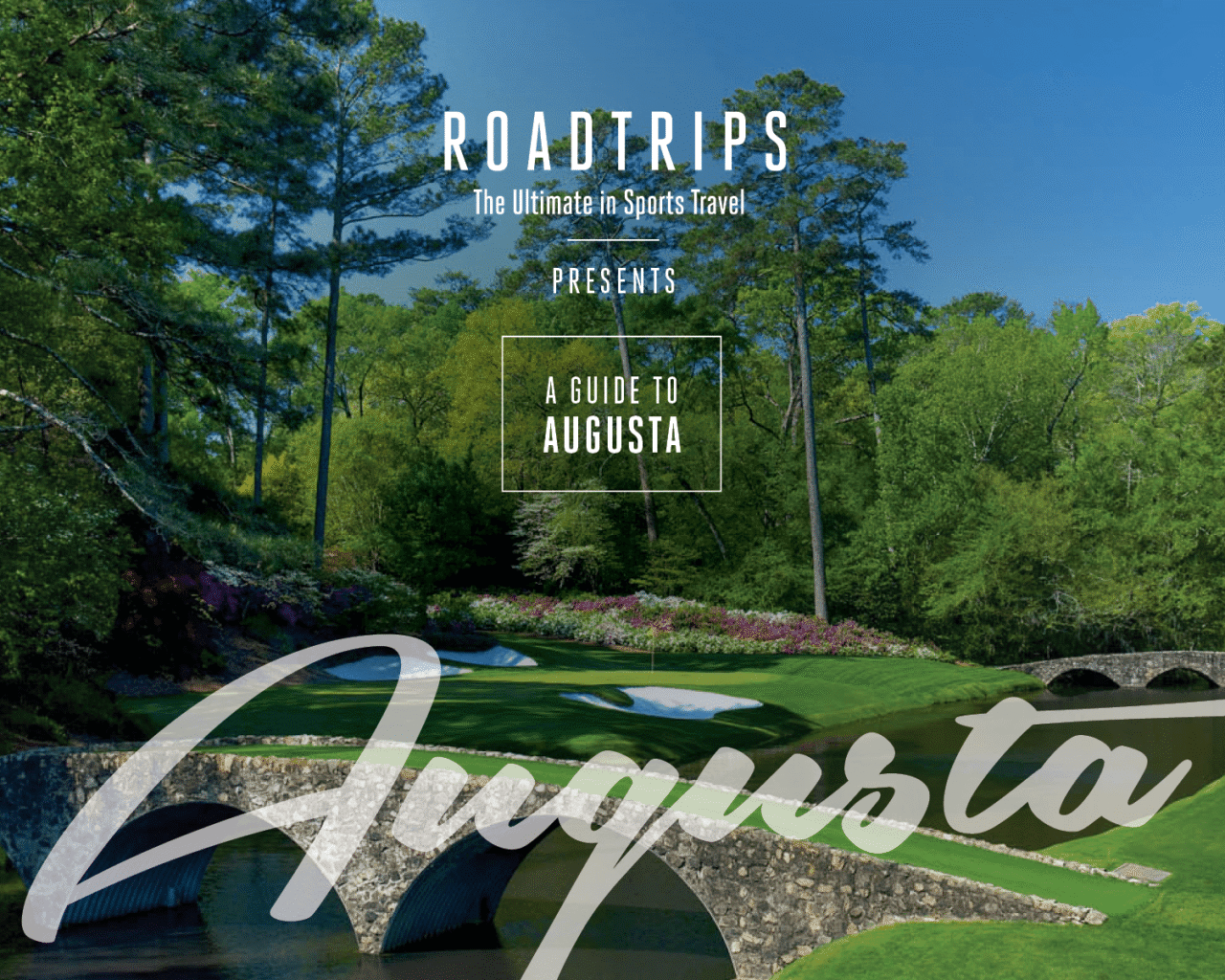 Promotional material for the Masters Golf Tournament featuring a pristine golf course with a stone bridge in Augusta, encapsulating luxury travel and event highlights.
