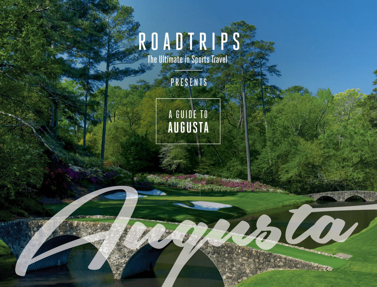 Promotional material for the Masters Golf Tournament featuring a pristine golf course with a stone bridge in Augusta, encapsulating luxury travel and event highlights.